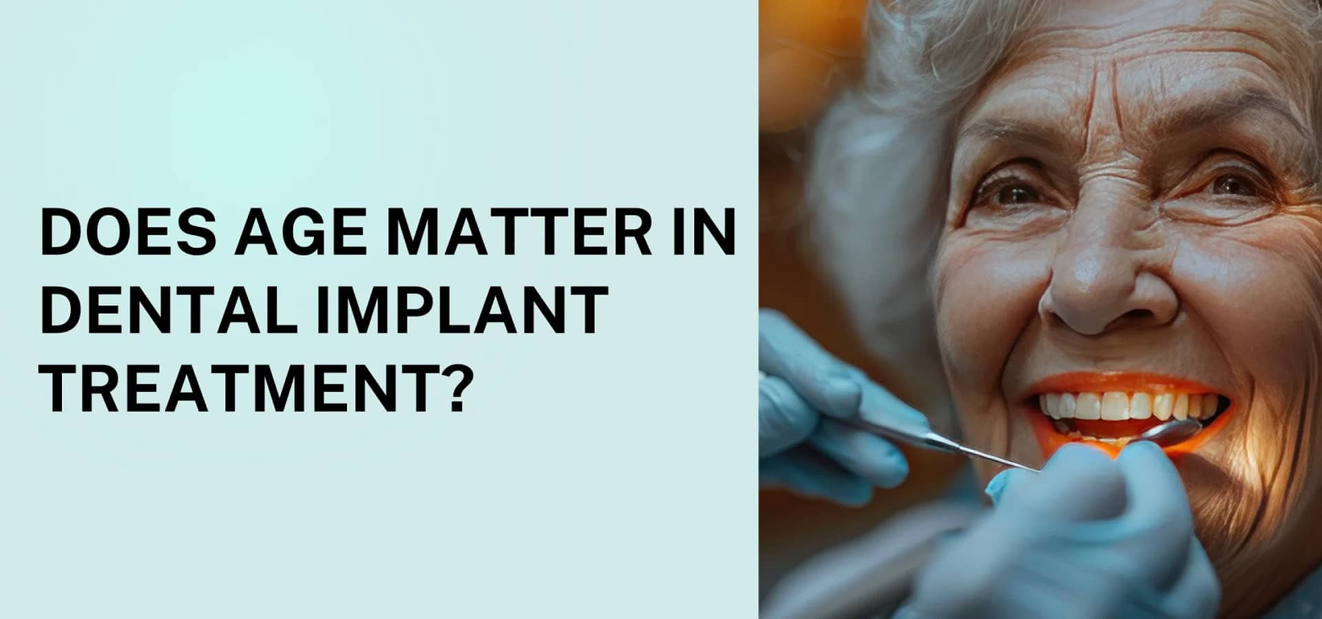 Does Age Matter in Dental Implant Treatment (1)
